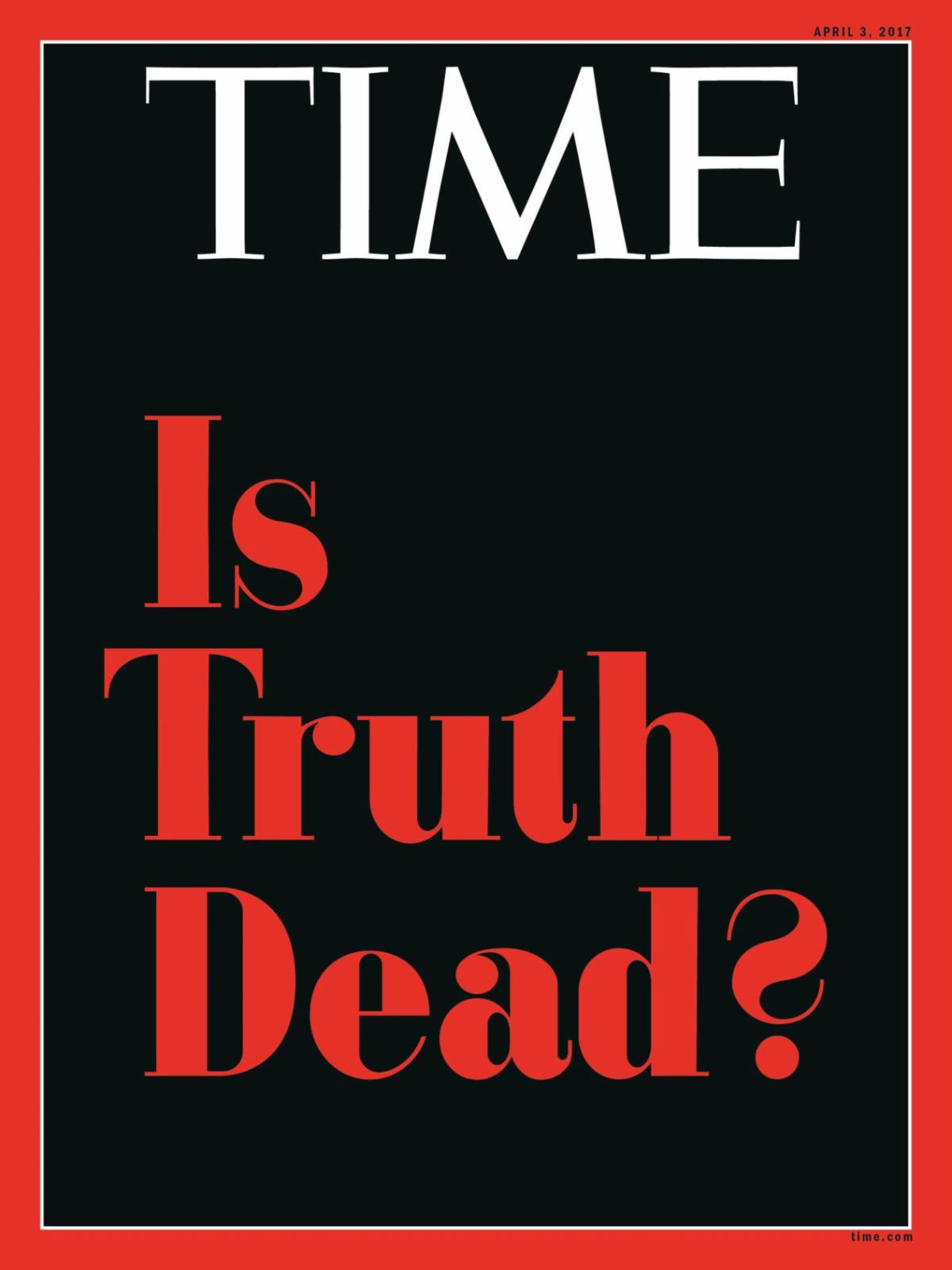 Time Magazine Is Truth Dead